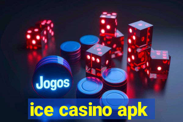 ice casino apk